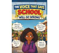 The Voice That Says School will go Wrong