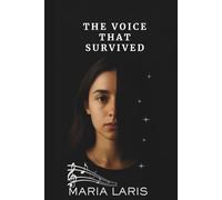 The Voice That Survived: Poetry from the Heart and the Silence