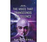 The Voice That Transcends The Silence: Part Three of The Pattern Sequence