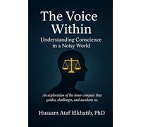 The Voice Within: Understanding Conscience in a Noisy World