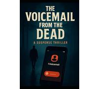 The Voicemail from the Dead