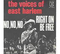 The Voices Of East Harlem - No, No, No / Right On Be Free [Vinyl] The Voices Of East Harlem