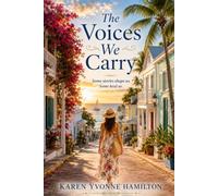 The Voices We Carry