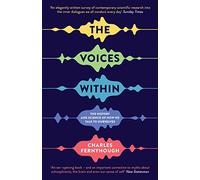 The Voices Within: The History and Science of How We Talk to Ourselves