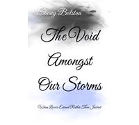 The Void Amongst Our Storms: When Love is Earned Rather Than Instant