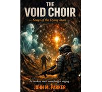 THE VOID CHOIR: Songs of the Dying Stars