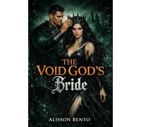 The Void God’s Bride: A Paranormal Fantasy Romance