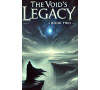 The Void Legacy: Volume Two: 2