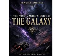 The Void Master's Guide To The Galaxy: Color Edition