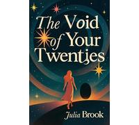 The Void of Your Twenties