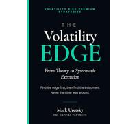 THE VOLATILITY EDGE: From Theory to Systematic Execution