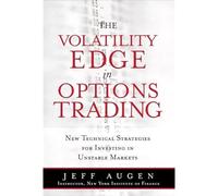 The Volatility Edge in Options Trading: New Technical S - Libro in brossura N...