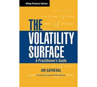 The Volatility Surface: A Practitioner's Guide