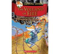 Geronimo Stilto The Volcano of Fire (Geronimo Stilton The Kin (Copertina rigida)