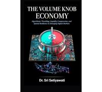 THE VOLUME KNOB ECONOMY: Algorithmic Throttling, Liquidity Compression, and Spatial Resilience in Emerging Digital Markets
