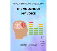 The Volume Of My Voice: Subject: Emotional Intelligence