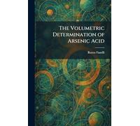 The Volumetric Determination of Arsenic Acid