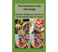 The Volumetric Diet Advantage (Tascabile)
