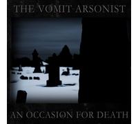 The Vomit Arsonist An Occasion For Death (CD)