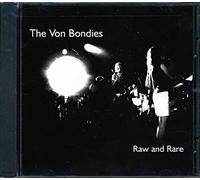 The Von Bondies - Raw & Rare