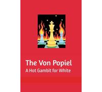 The Von Popiel: A Hot Gambit for White