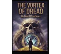 The Vortex Of Dread