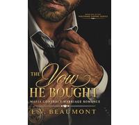 The Vow He Bought: A Mafia Contract Marriage Romance
