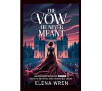 The Vow He Never Meant