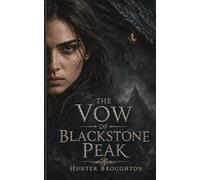 The Vow of Blackstone Peak