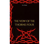 The vow of the Thorne Four
