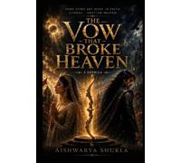 The Vow That Broke Heaven: A Mythological Fantasy Novella
