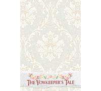 The Vowkeeper’s Tale: An Enchanting Journey to Celebrate Your Love Story with Insights, Inspiration, and Thoughtful Details for a Memorable Day
