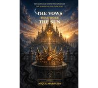 The Vows That Woke The Sun: A Crown of Ash and Moonlight Novella