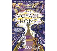 The Voyage Home: The instant Sunday Times bestseller. A new Greek myth retelling from the author of The Women of Troy
