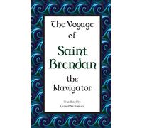 The Voyage of Saint Brendan: The Navigator