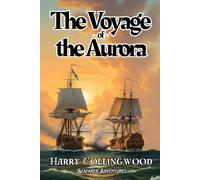 The Voyage of the Aurora (Annotated)