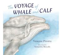 The Voyage of Whale and Calf