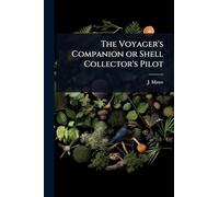The Voyager's Companion or Shell Collector's Pilot