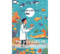 THE VOYAGES OF DOCTOR DOLITTLE: With illustrations