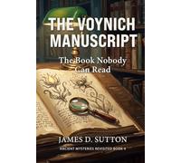 The Voynich Manuscript: The Book Nobody Can Read
