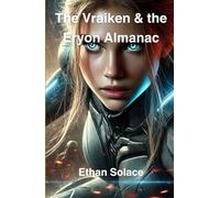 The Vraiken & the Eryon Almanac