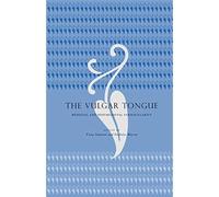 The Vulgar Tongue: Medieval and Postmedieval Vernacular - Libro in brossura...