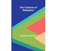 The Vultures of Wahpeton