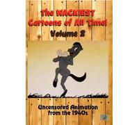 The Wackiest Cartoons of All Time Vol. 2 Uncensored Animation from the 19 (DVD)