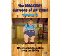 The Wackiest Cartoons of All Time Vol. 3 Uncensored Animation from the 19 (DVD)