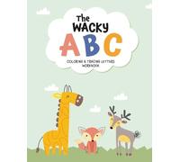 The Wacky ABC: Coloring & Tracing Letters - Workbook