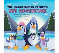 La grande avventura della famiglia Waddlewerth – FriesenPress