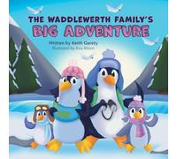 The Waddlewerth Family's Big Adventure