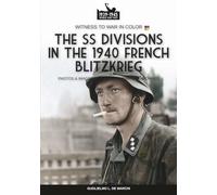 The Waffen SS during 1940 French blitzkrieg