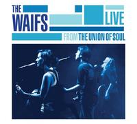 The Waifs Live from the Union of Soul (CD) Album
